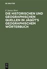 `Heer, F. Justus` Die Historischen Und Geographischen Quellen In Jqkts HBOOK NEW