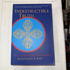 Indestructible Truth : The Living Spirituality of Tibetan Buddhism by... - Bild 1 von 4