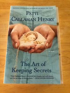 The Art of Keeping Secrets by Patti Callahan Henry, Paperback, Signed, 1st/1st - Picture 1 of 6