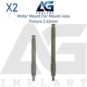 2 Dental Motor Mount For Mount-less Fixture 2.42mm Stainless Steel 22mm / 28mm - Imagen 1 de 5