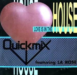 Quickmix Featuring La Rose - Love Is In The House 7in (VG+/VG+) '* - Picture 1 of 1