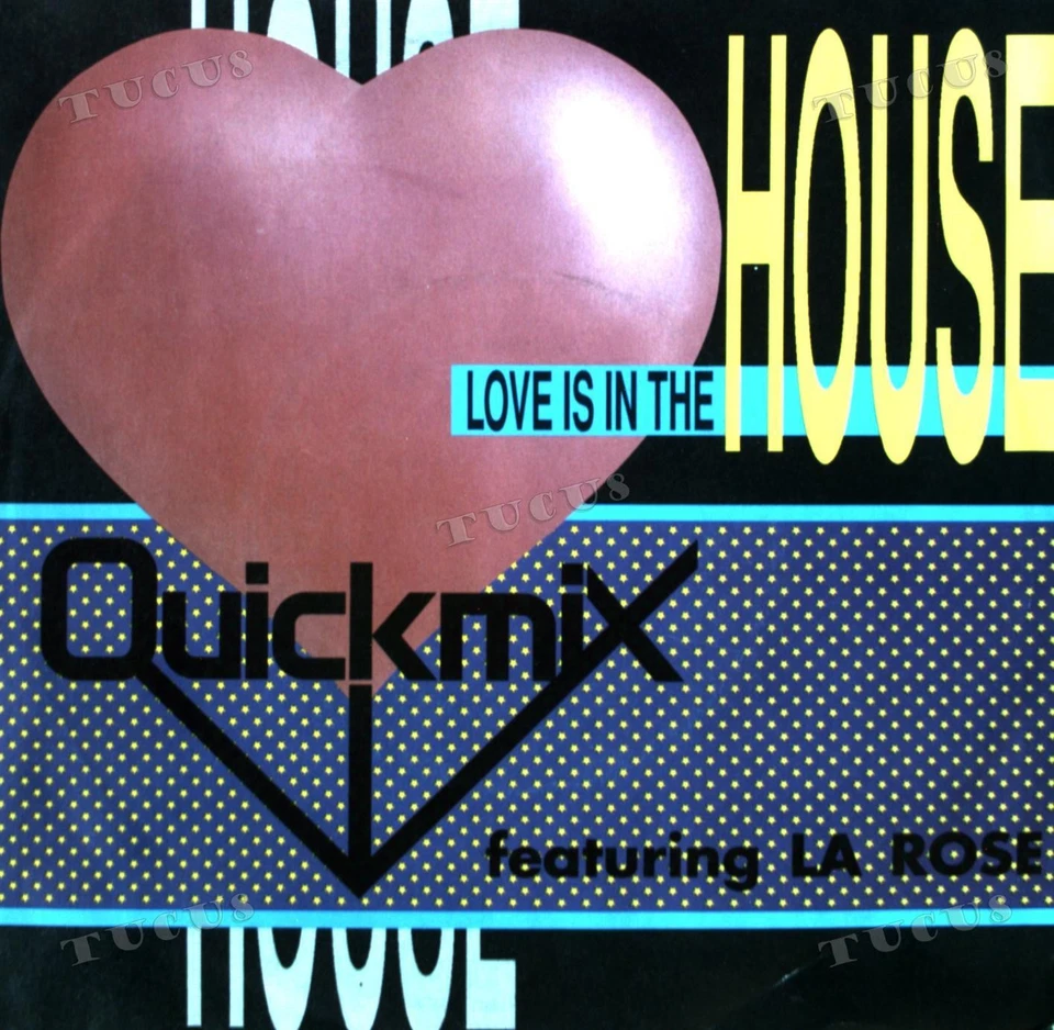 Quickmix Featuring La Rose - Love Is In The House 7in (VG+/VG+) '* - Image 1 of 1