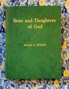 Sons And Daughters Of God, Ellen G. White, 1955, Hardcover - Picture 1 of 24