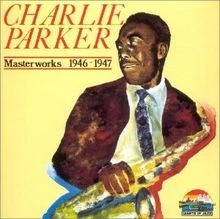 Masterworks 1946-1947 von Charlie Parker | CD | Zustand gut - Bild 1 von 2