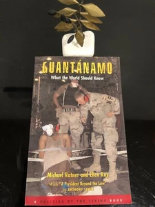 Guantanamo:What The World Should Know.Ratner/Ray.Chelsea Green 2004 First Ed.L/N - Picture 1 of 11