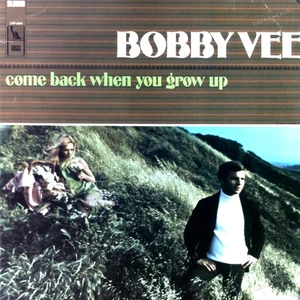 Bobby Vee - Come Back When You Grow Up LP (VG) .* - Picture 1 of 1