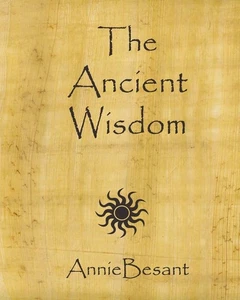 The Ancient Wisdom by Besant - Foto 1 di 1