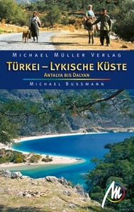 TÜRKEI LYKISCHE KÜSTE Michael Müller Reiseführer 08 Antalya Dalyan Kemer NEU