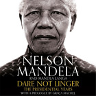 Nelson Mandela Mandla Langa Dare Not Linger (CD)