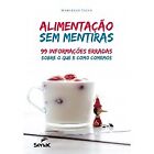 Alimentação Sem Mentiras Marcello Ticca In Portuguese