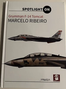 Grumman F-14 Tomcat by Marcelo Ribeiro Spotlight On MMP Books - Picture 1 of 1