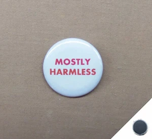 MOSTLY HARMLESS 1.25" Magnet Hitchhiker's Guide to the Galaxy HHGG Adams Humor - Picture 1 of 5