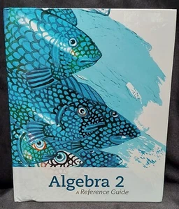Algebra 2 A Reference Guide K12 Summit Curriculum - Picture 1 of 3