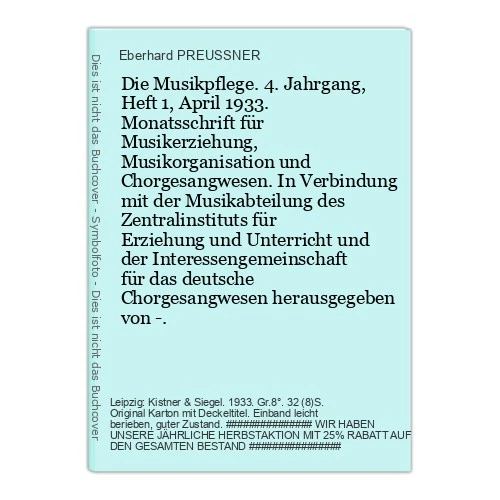 The Music Care. 4th Volume, Issue 1, April 1933. PREUSSNER, Eberhard (Ed.) - Image 1 of 1