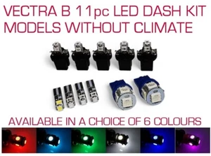 Fits Vauxhall Vectra B 11pc LED dash kit 1995-2002 SRi GSi ST ST200 LS - Picture 1 of 6