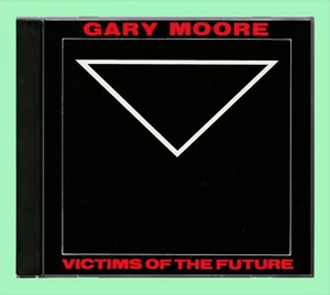 📀 Gary Moore – Victims Of The Future (1985) (CD) - Bild 1 von 1