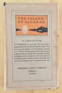 ICARUS DE PLUME - THE ISLAND OF ELCADAR - 1ST ED. - 1921 - DJ. - Picture 1 of 8