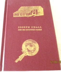 JOSPEH UDALL AND HIS EXTENDED FAMILY - Hb - 1ST - RARE BIOGRAPHY AND HISTORY - Imagen 1 de 4