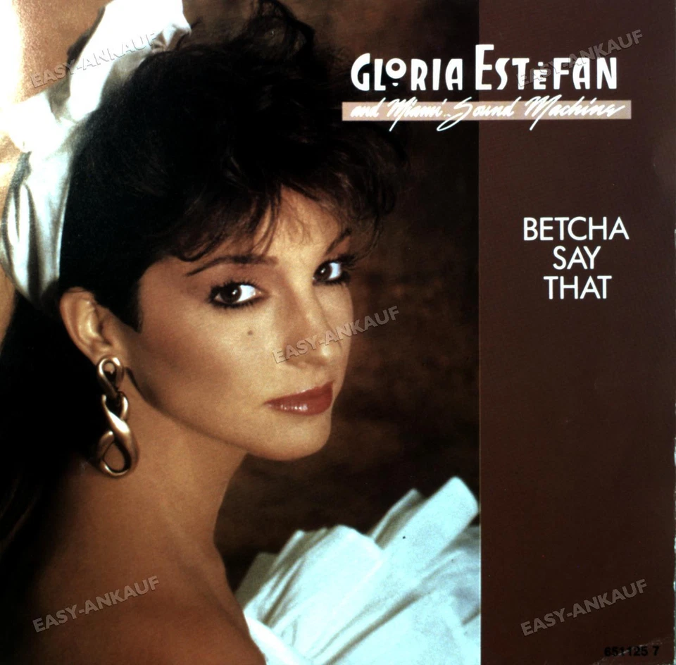 Gloria Estefan And Miami Sound Machine - Betcha Say That 7in (VG+/VG+) ' - Image 1 of 1