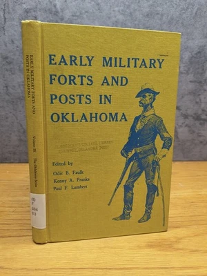 Early Military Forts & Posts in Oklahoma First Edition 1978 - Image 1 of 4