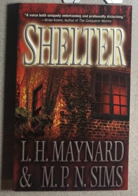 SHELTER by L.H. Maynard & M.P.N. Sims (2006) Leisure horror paperback 1st - Image 1 of 3