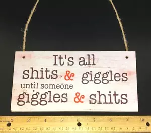 LIMITED TIME!!! All Sh*t* & Giggles Funny Sign Pool Patio Bar BUY 1 GET 1 FREE! - Picture 1 of 1