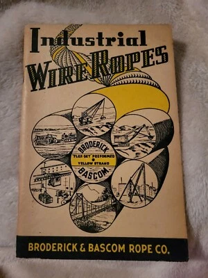 Vintage 1941 Broderick & Bascom Rope Co. Wire Ropes Manual - Image 1 of 4