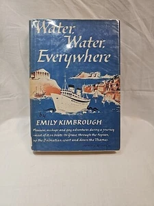 Emily Kimbrough WATER, WATER, EVERYWHERE  1st Edition Early Printing. ships free - Picture 1 of 14