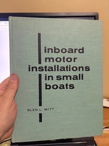 Inboard Motor Installations in Small Boats, Glen L Witt, HC, 1975 - Picture 1 of 1