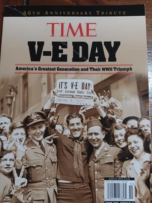 Time Magazine V-E Day Special Issue 60th Anniversary Tribute World War 2 SC Book Foto 1 de 4