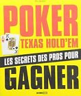 Poker Texas Hold'em : Des bases aux stratégies avancées ... | Buch | Zustand gut