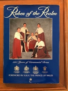 Una Campbell. Robes of the Realm; 300 Years of Ceremonial Dress. - Imagen 1 de 5