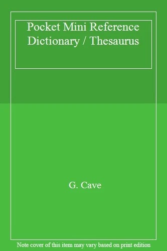Pocket Mini Reference Dictionary / Thesaurus By G. Cave - Image 1 of 1