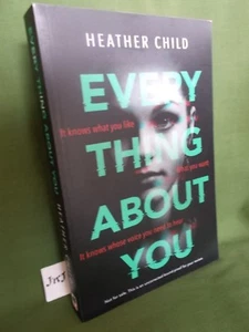 HEATHER CHILD EVERYTHING ABOUT YOU UNCORRECTED PROOF NEW AND UNREAD 2018 - Bild 1 von 1