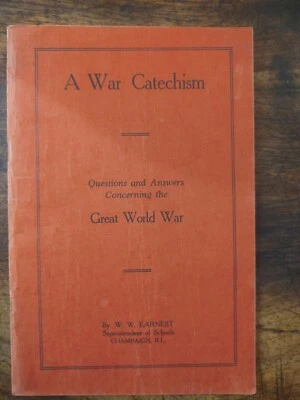Vintage W.W. Earnest A War Catechism Study Guide for WW1 1919 Great World War - Image 1 of 4