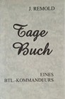 Tagebuch eines Bataillions-Kommandeurs Josef Remold