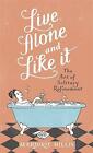 Live Alone And Like It By Marjorie Hillis Roulston, Cipe Pineles