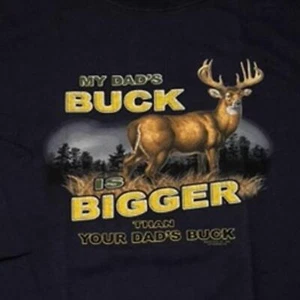 "My Dad's Buck Is Bigger Than Your Dad's Buck" Little Hunter T-shirt  - Picture 1 of 2