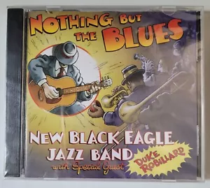 Nothing But the Blues CD New Black Eagle Jazz Band ~Duke Robillard (2009) SEALED - Picture 1 of 3