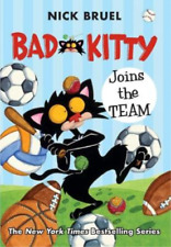 Nick Bruel Bad Kitty Joins the Team (Paperback) Bad Kitty (US IMPORT)