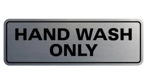 Standard Hand Wash Only Sign - Silver - Small 2" X 6" - Picture 1 of 5