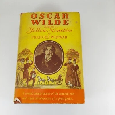 Oscar Wilde and the Yellow Nineties Frances Winwar HCDJ 1941 Blue Ribbon Books - Image 1 of 4