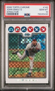 2008 TOPPS CHROME XFRACTOR #142 JOHN SMOLTZ BRAVES HOF POP 2 PSA 10