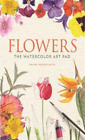 Rachel Pedder-Smith Flowers: The Watercolor Art Pad (Paperback)