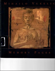 Tyler , Tx -Mihailo Vukelic. Memory Pages. Art Exhibition catalogue.  2002. - Imagen 1 de 1