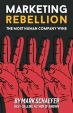 Marketing Rebellion: The Most Human Company Wins