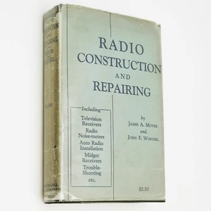 Radio Construction and Repairing including the Television Receiver 1933 J. Moyer - Imagen 1 de 9