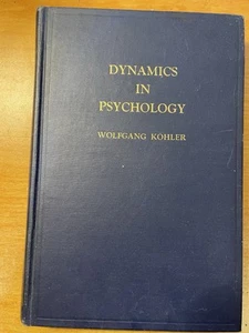 Kohler, Wolfgang,Dynamics in Psychology  First printing - Picture 1 of 6