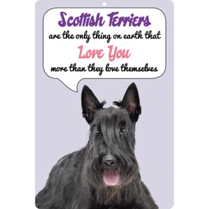 SCOTTISH TERRIERS LOVE YOU MORE THAN THEMSELVES AMAZING 3D SIGN - Picture 1 of 1