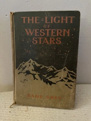 Vintage Novel The Light of Western Stars by Zane Grey First Edition 1914 - Image 1 of 4